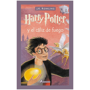 西班牙文原版 Harry Potter y el cáliz de fuego / Harry Potter and the Goblet of Fire 哈利·波特与火焰杯