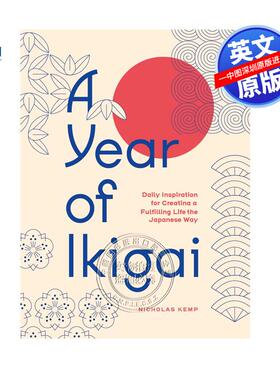 预售英文原版 一年的Ikigai：每日启示，创造满足生活的日本方式 A Year of Ikigai