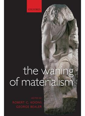 预售【按需印刷】英文原版 The Waning of Materialism物质主义的衰落 牛津大学出版 原版进口正版书籍