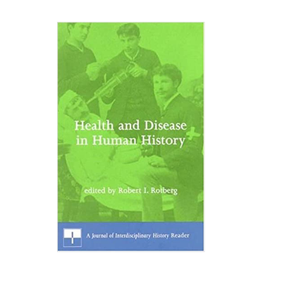 【预售 按需印刷】人类历史上的健康与疾病  Health and Disease in Human History 罗伯特·罗特伯格 进口英文正版书籍