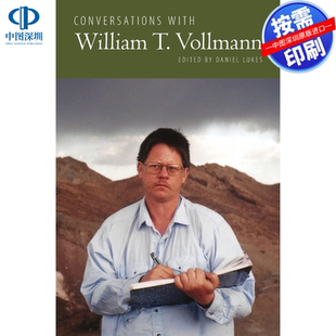 预售【按需印刷】英文原版 与威廉·T·沃尔曼的对话 Conversations with William T. Vollmann 原装进口正版书籍