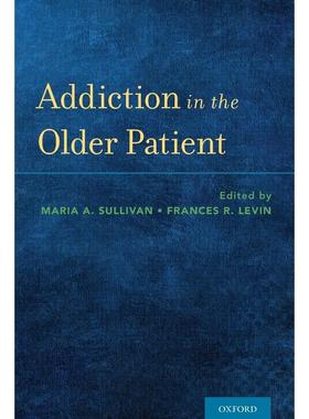预售【按需印刷】英文原版 Addiction in the Older Patient老年患者的成瘾问题 牛津大学出版 原版进口正版书籍