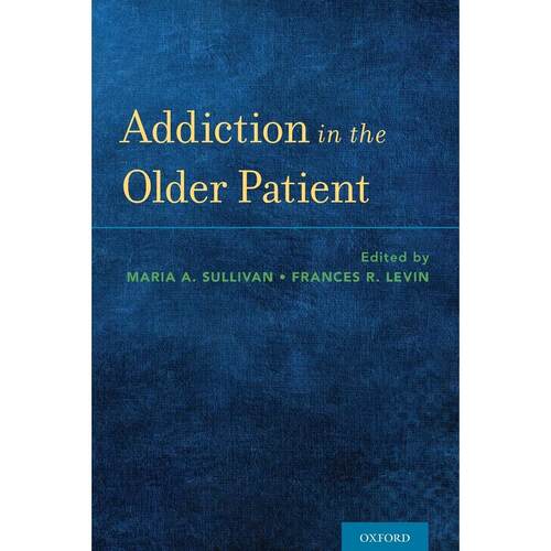 预售【按需印刷】英文原版 Addiction in the Older Patient老年患者的成瘾问题 牛津大学出版 原版进口正版书籍