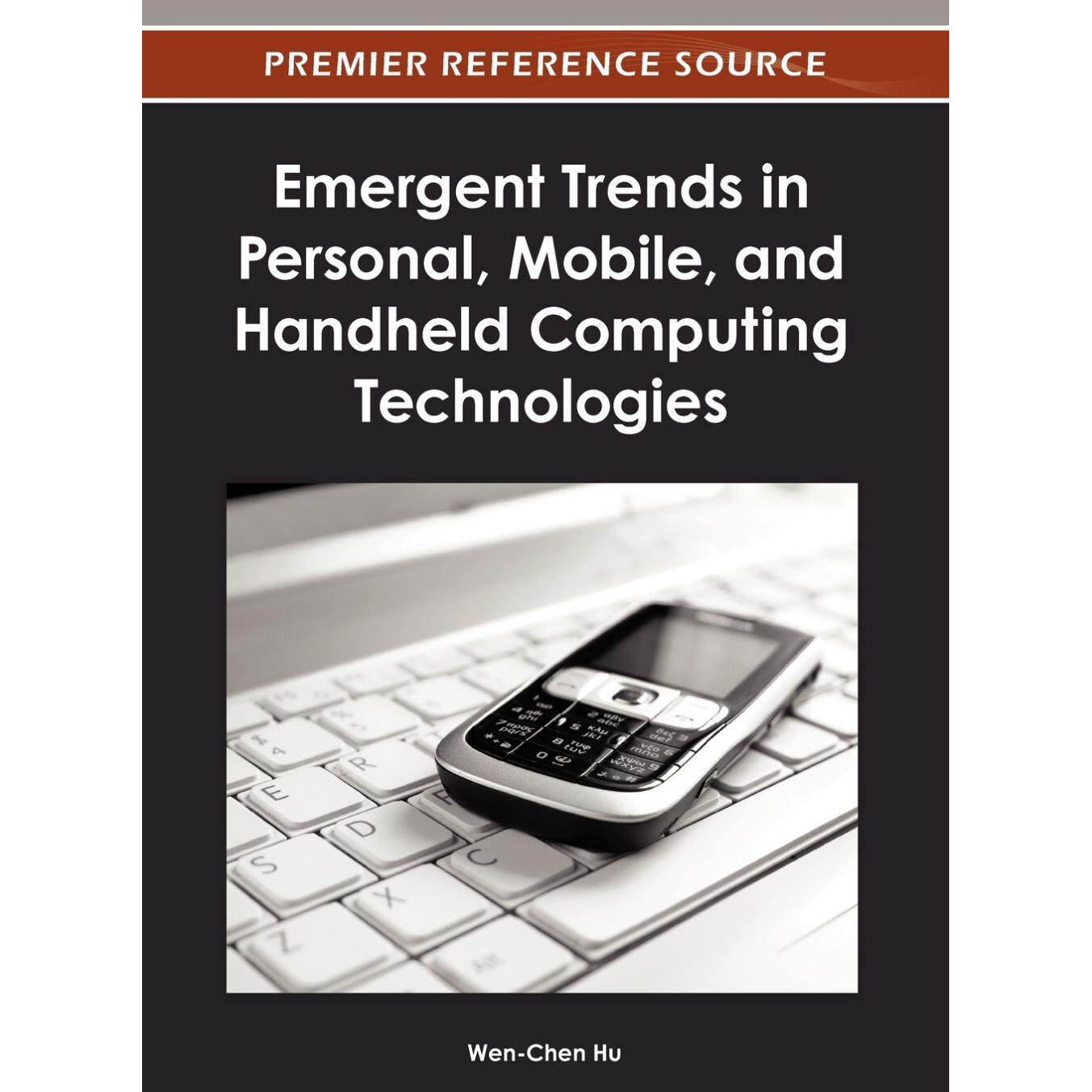 【预售 按需印刷】英文原版个人、移动和手持计算技术的新趋势Emergent Trends in Personal Mobile and Handheld Computing Tec