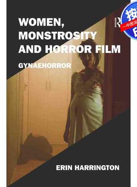 预售【按需印刷】英文原版 女性、怪物与恐怖电影 Women  Monstrosity and Horror Film 原装进口正版书籍