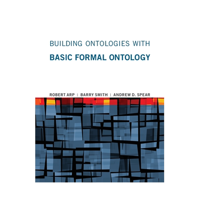 【预售 按需印刷】用基本形式本体构建本体 Building Ontologies with Basic Formal Ontology   进口英文正版书籍