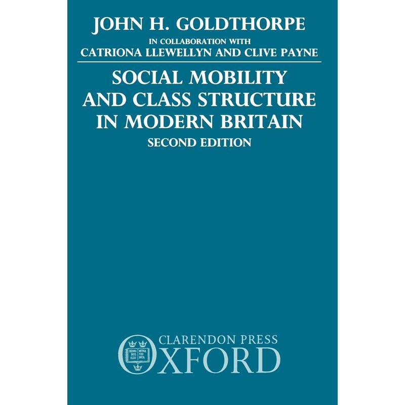 预售【按需印刷】英文原版 Social Mobility and Class Structure in Modern Britain现代英国的社会流动性和阶级结构 牛津大学出