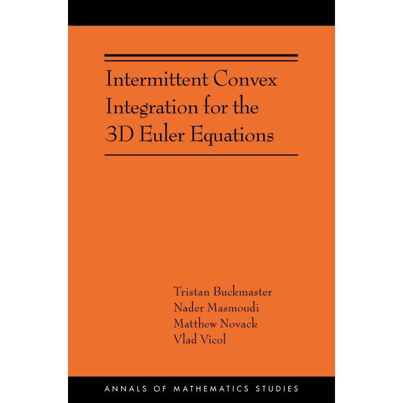 【预售 按需印刷】英文原版 三维欧拉方程的间歇性凸积分 Intermittent Convex Integration for the 3D Euler Equations 进口原版