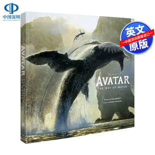 Way 阿凡达2水之道 英文原版 Water 进口正版 The 精装 电影艺术设定集 书籍 Art 詹姆斯卡梅隆 Avatar