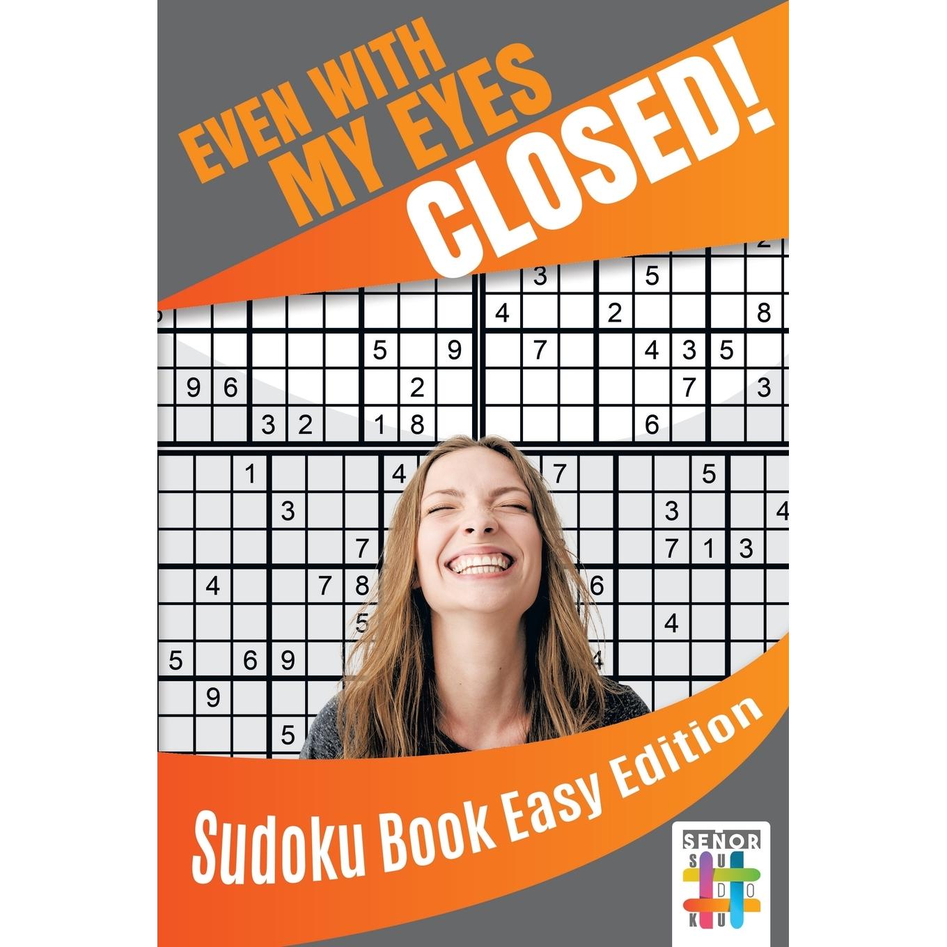 【预售 按需印刷】英文原版Even with My Eyes Closed! | Sudoku Book Easy Edition进口原版正版书籍