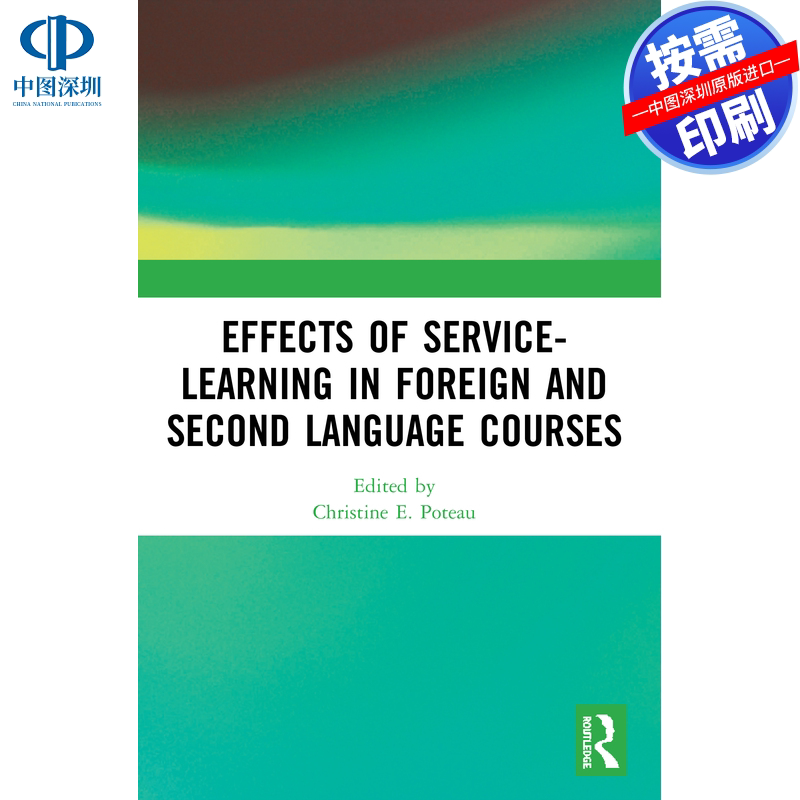 预售【按需印刷】英文原版 服务学习在外国语言和第二语言课程中的影响 Effects of Service-Learning in Foreign and Second Lang