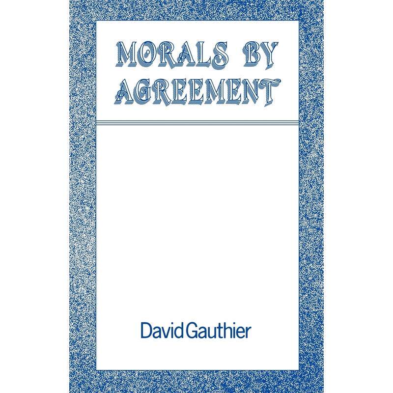 预售【按需印刷】英文原版 Morals by Agreement协议道德 牛津大学出版 原版进口正版书籍