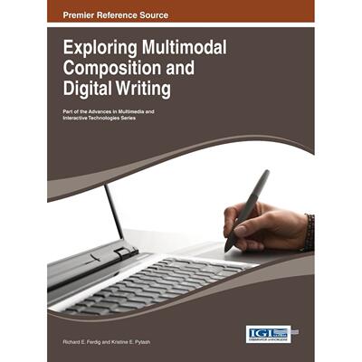 【预售 按需印刷】英文原版探索多模态构成与数字写作Exploring Multimodal Composition and Digital Writing原装进口正版书籍