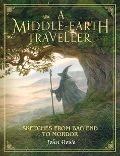 现货指环王系列中土旅行者:约翰·豪的魔戒插图英文原版 A Middle-earth Traveller 英国版科幻文学小说 霍比特人托尔金进口