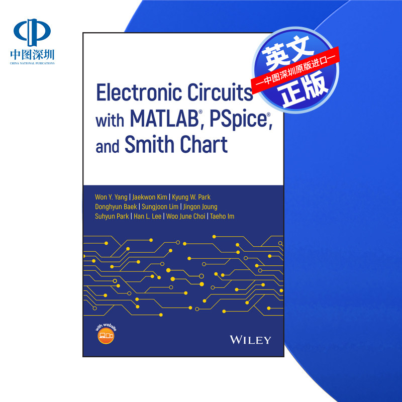 【预售 按需印刷】Wiley出版 电子电路与MATLAB, PSpice,和史密斯图 Electronic Circuits with MATLAB, PSpice 进口英文正版书籍