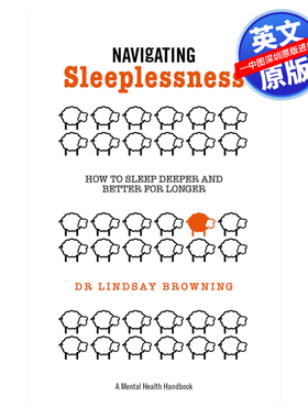 英文原版 导航失眠 Navigating Sleeplessness 如何睡得更深 睡得更久  改善睡眠质量 进口英文版正版书籍