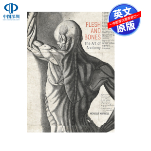 Bones 肉体与骨骼 Flesh 英文原版 The Anatomy 艺术 解剖学 画册书 精装 Art and