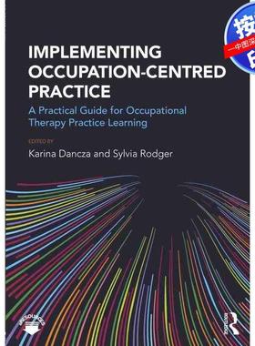 预售【按需印刷】英文原版 实施以职业为中心的实践 Implementing Occupation-centred Practice 原装进口正版书籍