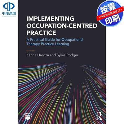 预售【按需印刷】英文原版 实施以职业为中心的实践 Implementing Occupation-centred Practice 原装进口正版书籍
