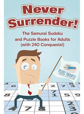 【预售 按需印刷】英文原版Never Surrender! The Samurai Sudoku and Puzzle Books for Adults (with 240 Conquests!)进口原版正