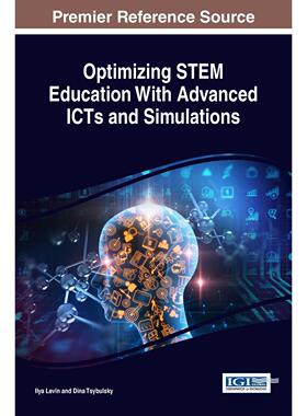 【预售 按需印刷】英文原版利用先进的ICT和模拟优化STEM教育Optimizing STEM Education With Advanced ICTs and Simulations原装