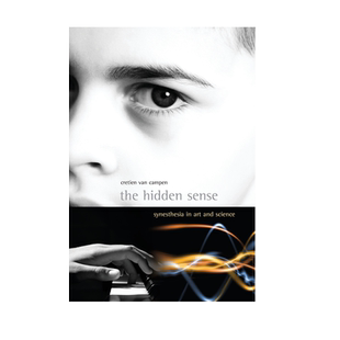 【预售 按需印刷】隐藏的感觉:艺术和科学中的联觉 The Hidden Sense: Synesthesia in Art and Science 进口英文正版书籍