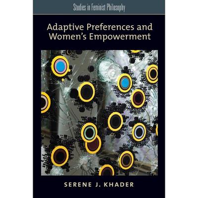 预售【按需印刷】英文原版 Adaptive Preferences and Womens Empowerment适应性偏好与女性赋权 牛津大学出版 原装进口正版书籍
