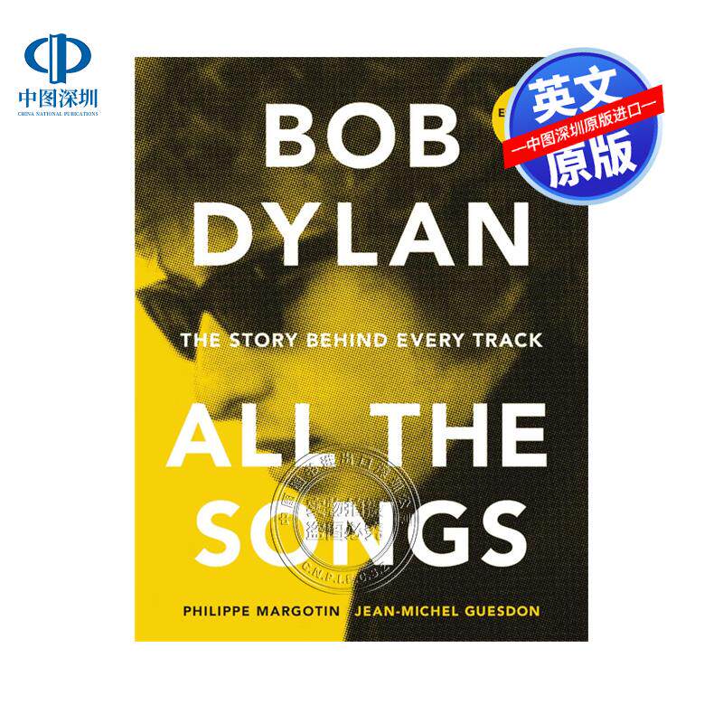 现货英文原版 Bob Dylan All the Songs 鲍勃迪伦歌曲全记录 Margotin  Philippe 文学