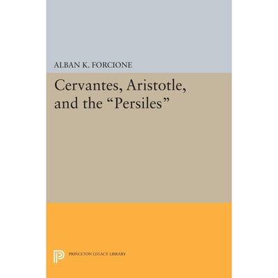 【预售 按需印刷】英文原版 Cervantes  Aristotle  and the Persiles塞万提斯，亚里士多德，贝尔西雷斯进口原版正版书籍