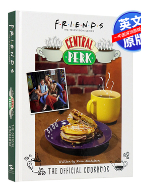 英文原版 Friends系列 老友记 Friends Cookbook 官方 Perk食谱  Central Perk 咖啡馆 超50种食谱 全彩摄影 进口书籍