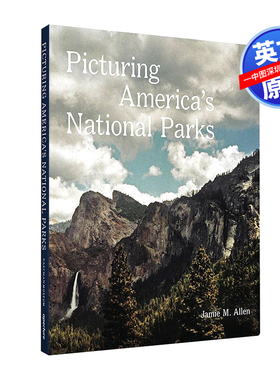 英文原版 摄影师镜头下的美国国家公园 Picturing America's National Parks 摄影集