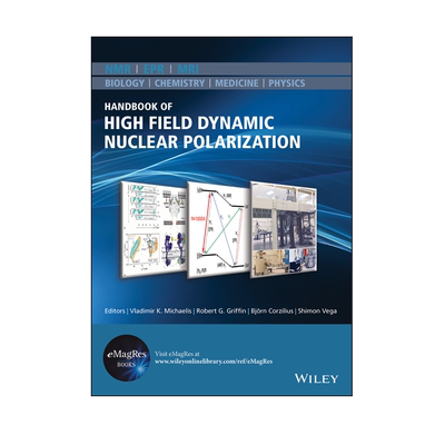 【预售 按需印刷】Wiley出版 高场动态核极化手册 Handbook of High Field Dynamic Nuclear Polarization进口英文正版书籍