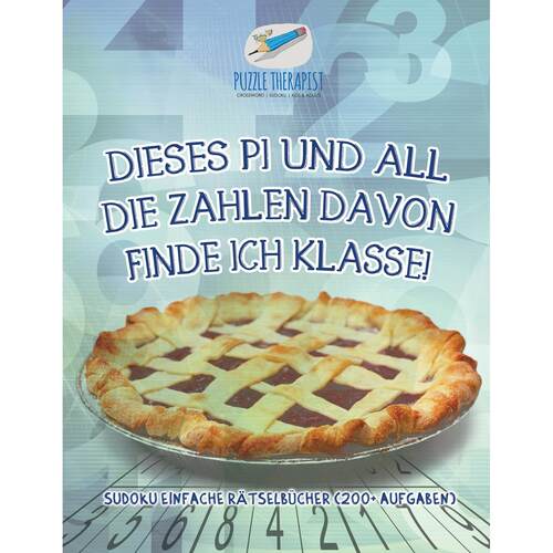 【预售 按需印刷】德文原版Dieses Pi und all die Zahlen davon finde ich klasse! Sudoku Einfache R?tselbücher (200+ Aufgab
