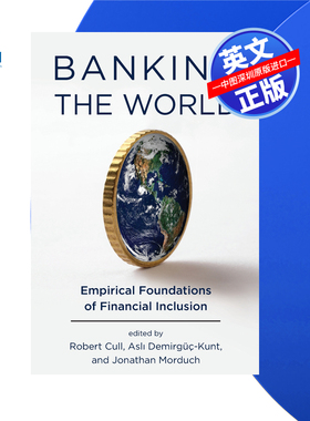 【预售 按需印刷】世界银行业:普惠金融的实证基础 Banking the World 进口英文正版书籍