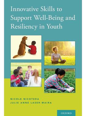 预售【按需印刷】英文原版 Innovative Skills to Support Well-Being and Resiliency in Youth支持青少年福祉与韧性的创新技能