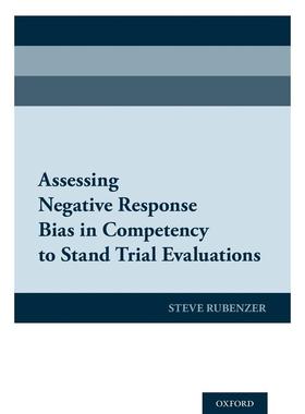 预售【按需印刷】英文原版 Assessing Negative Response Bias in Competency to Stand Trial Evaluations评估审判能力评估中的负