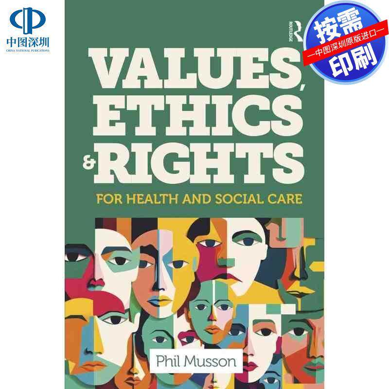 预售【按需印刷】英文原版 健康与社会关怀的价值观、伦理与权利 Values  Ethics and Rights for Health and Social Care 原装进
