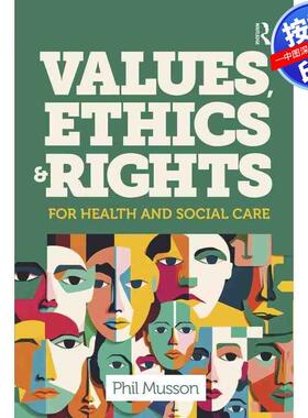 预售【按需印刷】英文原版 健康与社会关怀的价值观、伦理与权利 Values  Ethics and Rights for Health and Social Care 原装进