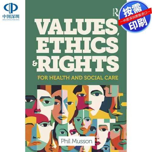 预售【按需印刷】英文原版 健康与社会关怀的价值观、伦理与权利 Values  Ethics and Rights for Health and Social Care 原装进