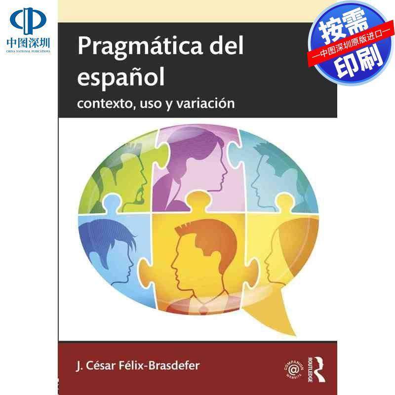 预售【按需印刷】英文原版 西班牙语语用学 Pragmática del espa?ol 原装进口正版书籍