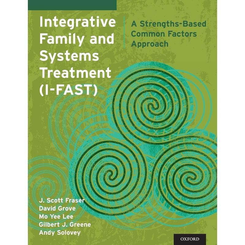 预售【按需印刷】英文原版 Integrative Family and Systems Treatment (I-FAST)家庭与系统综合治疗 (I-FAST) 牛津大学出版 原版