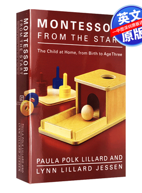 英文原版 Montessori from the Start 儿童家庭教育 蒙台梭利早教 英文版育儿英语书籍 Paula Polk Lillard 进口正版书