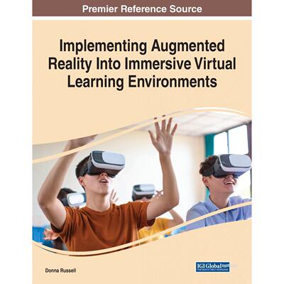 【预售 按需印刷】英文原版将增强现实融入沉浸式虚拟学习环境Implementing Augmented Reality Into Immersive Virtual Learning