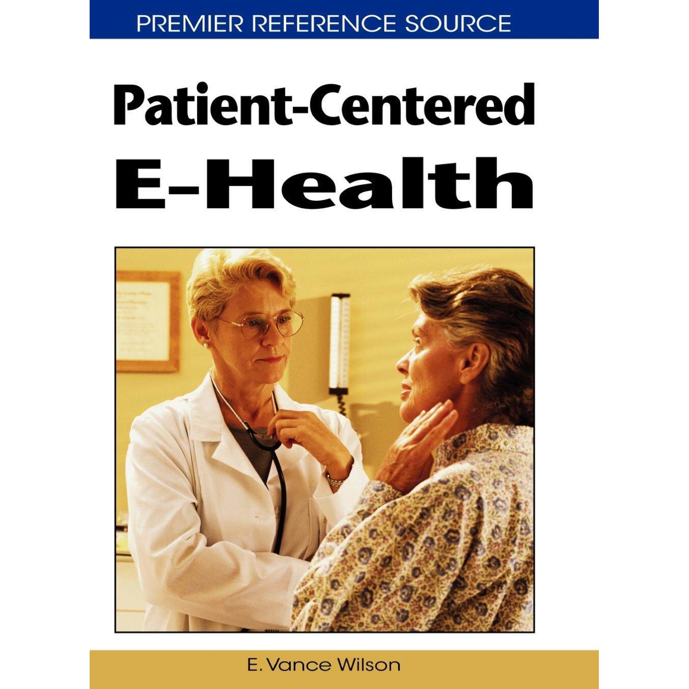 【预售 按需印刷】英文原版以患者为中心的电子健康Patient-Centered E-Health原装进口正版书籍