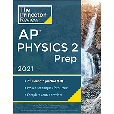 普林斯顿评论AP物理2预科 破解AP教材 Princeton Review AP Physics 2 Prep, 含练习题+完整内容回顾+策略和技巧