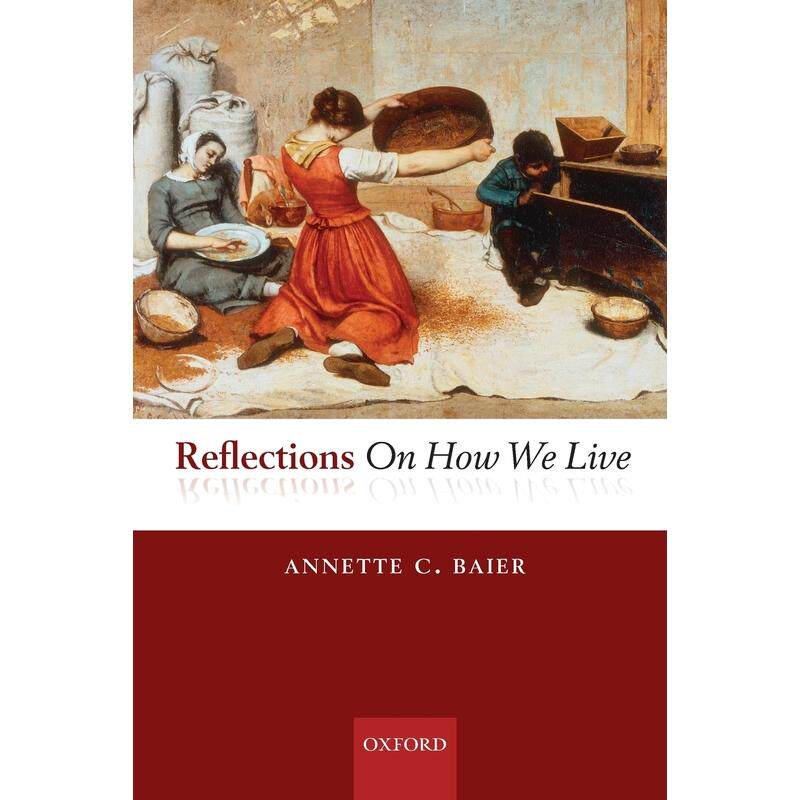 预售【按需印刷】英文原版 Reflections on How We Live关于我们如何生活的反思 牛津大学出版 原版进口正版书籍