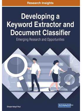 【预售 按需印刷】英文原版开发关键词提取器和文档分类器Developing a Keyword Extractor and Document Classifier原装进口正版