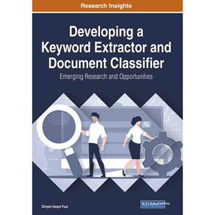 Document 进口正版 英文原版 Keyword Extractor 按需印刷 开发关键词提取器和文档分类器Developing Classifier原装 and 预售
