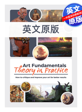 英文原版 理论与实践 Art Fundamentals: Theory in Practice : How to critique your art for better results 进口正版书