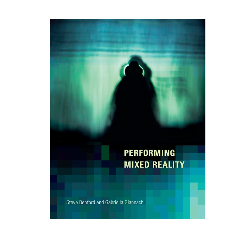 【预售 按需印刷】混合现实表演 Performing Mixed Reality 史蒂夫·本福德 Steve Benford 进口英文正版书籍